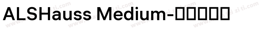 ALSHauss Medium字体转换